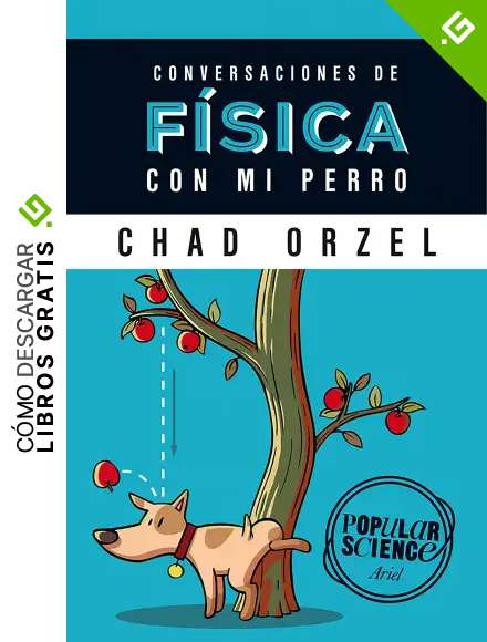 Conversaciones de f&iacute;sica con mi perro (Popular Science)