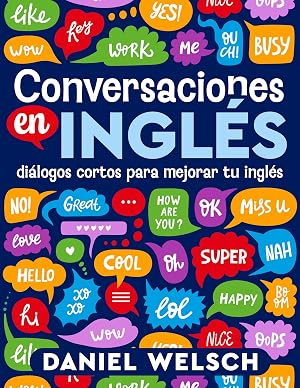 Conversaciones en ingl&eacute;s: Di&aacute;logos cortos para mejorar tu ingl&eacute;s