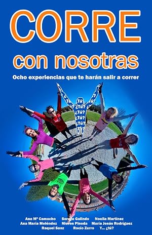 Corre con nosotras: Ocho experiencias que te har&aacute;n salir a correr
