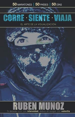 CORRE SIENTE VIAJA: EL ARTE DE LA VISUALIZACI&Oacute;N