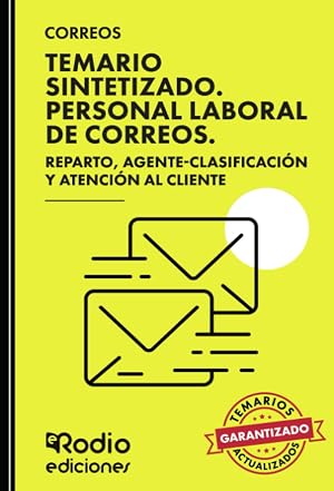CORREOS 2024. Temario Sintetizado. Personal Laboral de Correos. Personal de Reparto, Agente-Clasificaci&oacute;n y Atenci&oacute;n al Cliente. (OPOSICIONES)
