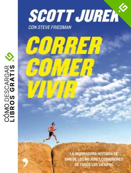 Correr, comer, vivir: La inspiradora historia de uno de los mejores corredores de todos los tiempos (Fuera de Colecci&oacute;n)