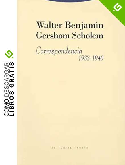 Correspondencia. 1933-1940 (La Dicha de Enmudecer)