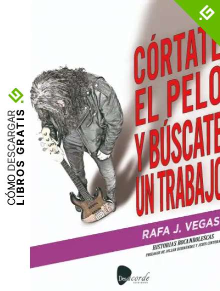 C&oacute;rtate el pelo y B&uacute;scate un trabajo