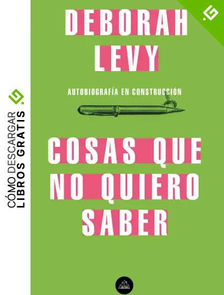 Cosas que no quiero saber (Literatura Random House)
