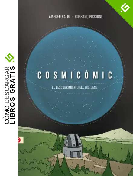 Cosmic&oacute;mic: El descubrimiento del Big Bang (Salamandra Graphic)
