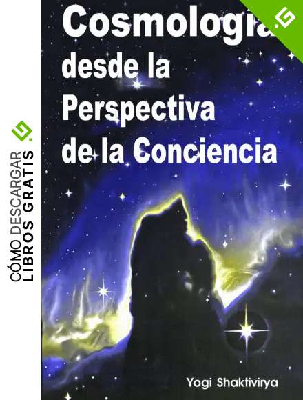 Cosmolog&iacute;a desde la Perspectiva de la Conciencia