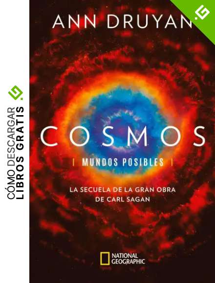 Cosmos. Mundos posibles: La secuela de la gran obra de Carl Sagan (NATGEO CIENCIAS)