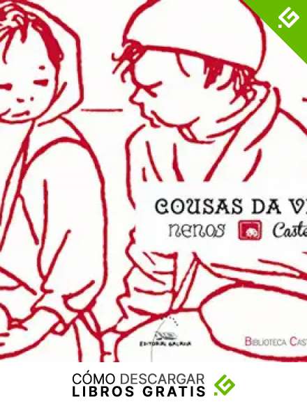 Cousas da vida nenos (bc): 106 (Biblioteca Castelao)