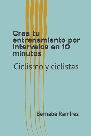Crea tu entrenamiento por intervalos en 10 minutos: Ciclismo y ciclistas