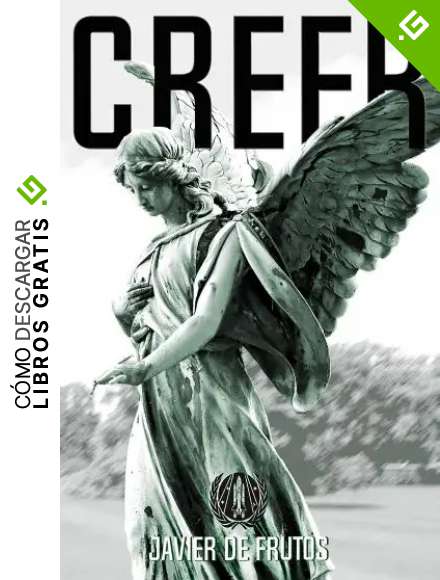 CREER: Una novela de suspense y conspiraciones al m&aacute;s alto nivel (Que Dios nos coja confesados n&ordm; 3)