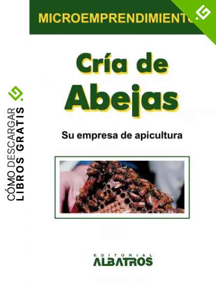 Cr&iacute;a de abejas (Microemprendimientos / Small Business n&ordm; 8)