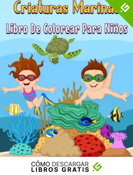 Criaturas marinas Libro De Colorear Para Ni&ntilde;os De 4 a 8 A&ntilde;os: Gran y adorable colecci&oacute;n de dise&ntilde;os perfectos de animales del oc&eacute;ano para ni&ntilde;os ... y relajarse, perfecto libro para colorear