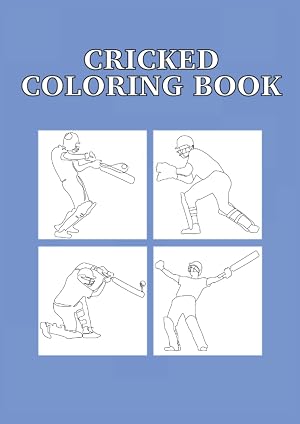 Cricked Coloring Book: Libro de colorear de cricket 36 p&aacute;ginas, tama&ntilde;o 21 x 29. 7 cm (DIN A4)