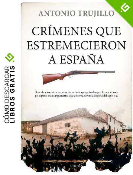 Cr&iacute;menes que estremecieron a Espa&ntilde;a (Mi expediente favorito)