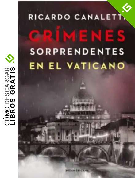 Cr&iacute;menes Sorprendentes En El Vaticano - R. Canaletti