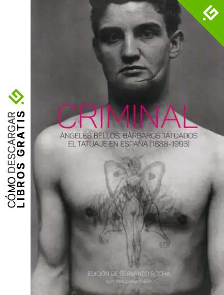 CRIMINAL. &Aacute;NGELES BELLOS, B&Aacute;RBAROS TATUADOS.: &Aacute;NGELES BELLOS, B&Aacute;RBAROS TATUADOS. EL TATUAJE EN ESPA&Ntilde;A (188: 73 (TRUE CRIME)