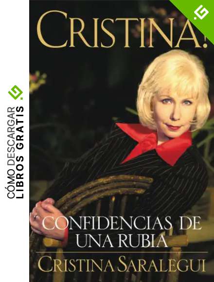 Cristina!: Confidencias de Una Rubia