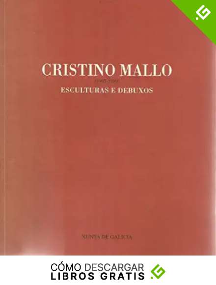 Cristino Mallo, esculturas e debuxos
