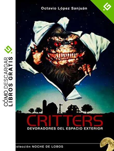 Critters: Devoradores del espacio exterior: 6 (Noche de Lobos)