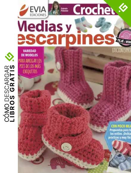 CROCHET MEDIAS Y ESCARPINES: para abrigar los pies de los m&aacute;s chiquitos (CROCHET III n&ordm; 10)