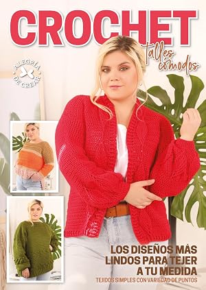 Crochet Talles c&oacute;modos: Los dise&ntilde;os m&aacute;s lindos para tejer a tu medida. Tejidos simples con variedad de puntos