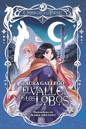 Cr&oacute;nicas de la Torre I. El Valle de los Lobos: 1