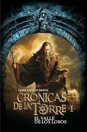 Cr&oacute;nicas de la Torre I. El Valle de los Lobos: 1