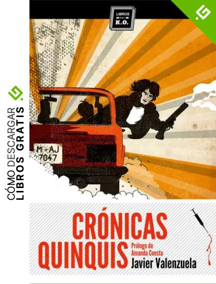 Cr&oacute;nicas quinquis: Cr&oacute;nica negra