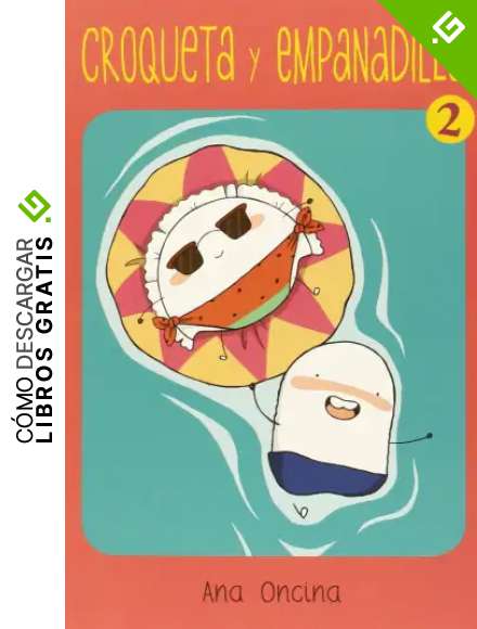 Croqueta y Empanadilla 2 (Novela gr&aacute;fica)