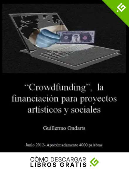 "Crowdfunding", la financiaci&oacute;n para proyectos art&iacute;sticos y sociales