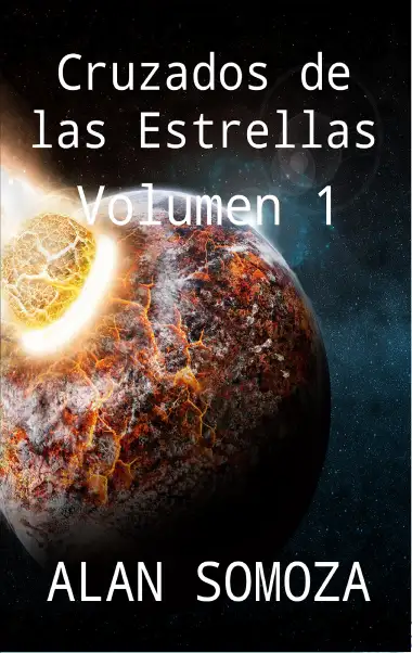 Cruzados de las Estrellas: Volumen 1 (Cruzados de las Estrellas - Vol&uacute;menes)
