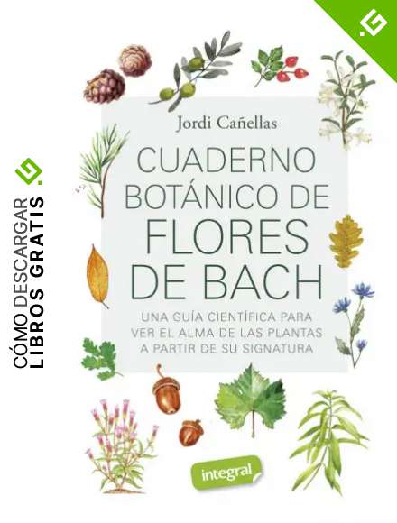 Cuaderno bot&aacute;nico de Flores de Bach (SALUD)