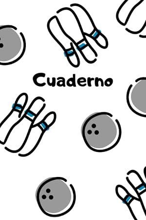 Cuaderno de Bolos: Cuaderno de Bolos, cuaderno para el nuevo a&ntilde;o escolar, en blanco y rayado para estudiantes de la escuela y estudiantes de la ... cuaderno de Bolos, amante de los Bolos