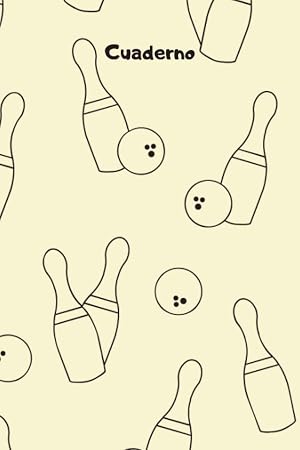 Cuaderno de Bolos: Cuaderno de Bolos, cuaderno para el nuevo a&ntilde;o escolar, en blanco y rayado para estudiantes de la escuela y estudiantes de la universidad, cuaderno de Bolos, amante de los Bolos