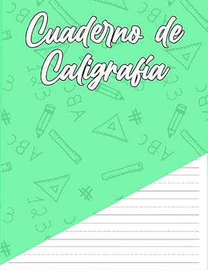 Cuaderno de Caligraf&iacute;a en Blanco: Plantilla de L&iacute;neas - Para Ni&ntilde;os y Mayores - Plantilla para Escribir Caligraf&iacute;a - Aprende a Escribir Cursiva - Mejora tu Lettering y Escritura - 128 p&aacute;ginas