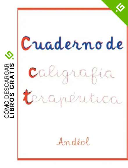 Cuaderno De Caligraf&iacute;a Terap&eacute;utica