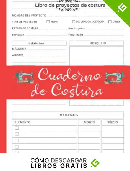Cuaderno de Costura: Registra tus Proyectos, Ideas y Patrones de Costura - 110 P&aacute;ginas con Tama&ntilde;o de 8.5x11 Pulgadas (21.59 x 27.94 cm) - Para Costura Creativa, Principiantes o Maestros de la Costura.