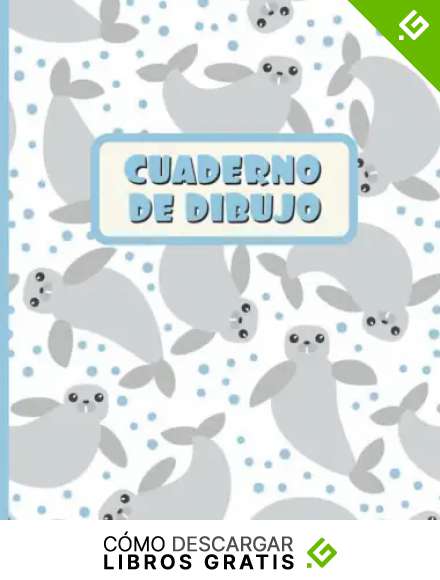 CUADERNO DE DIBUJO: Bloc de 100 paginas en blanco | Libreta infantil para dibujar | Regalo creativo y original para ni&ntilde;os | Lindo dise&ntilde;o de animales: focas.