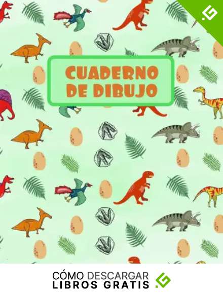 CUADERNO DE DIBUJO: BLOCK DE 100 PAGINAS EN BLANCO. LIBRETA ESPECIAL DIBUJO. FANT&Aacute;STICO REGALO, CREATIVO Y ORIGINAL PARA NI&Ntilde;OS Y J&Oacute;VENES. DISE&Ntilde;O DE ... TRICERATOPS, ARCHAEOPTERYX, ANKYLOSAURUS.