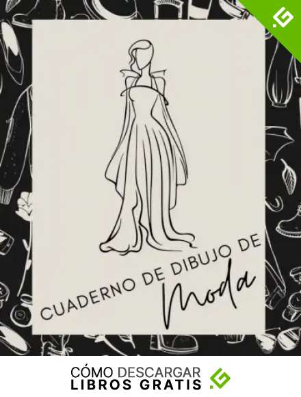 Cuaderno de Dibujo de Moda: Cuaderno de Bocetos para Dise&ntilde;ador de Modapara Dise&ntilde;ador de Moda,122 Siluetas de Mujeres para Personalizar, Boceto De Moda para Principiantes, Artistas.