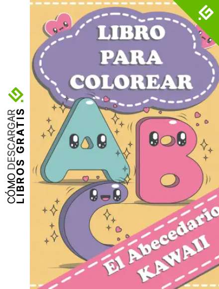 Cuaderno de Dibujos Kawaii para colorear: Libro para aprender las letras del abecedario para ni&ntilde;os