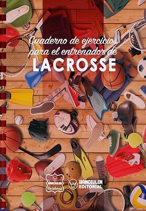 Cuaderno de Ejercicios para el Entrenador de Lacrosse
