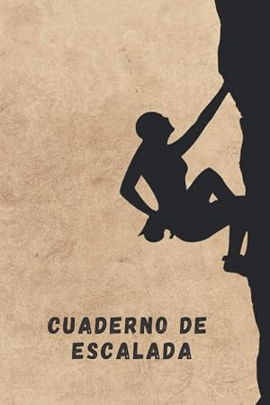 CUADERNO DE ESCALADA: Lleva un registro detallado de tus salidas: Ruta, Dificultad, Coordenadas GPS, Beta... | Diario de Escalada para chicas, mujeres | Regalo para Escaladoras amantes de la Monta&ntilde;a.
