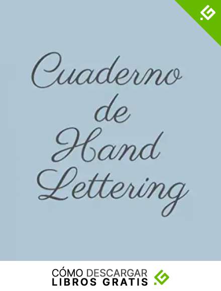 Cuaderno de Hand Lettering: 110 P&aacute;ginas para Mejorar tu Caligraf&iacute;a o Hand Lettering | Regalo Perfecto para Mejorar la Escritura | Tama&ntilde;o Grande A4 Aprox