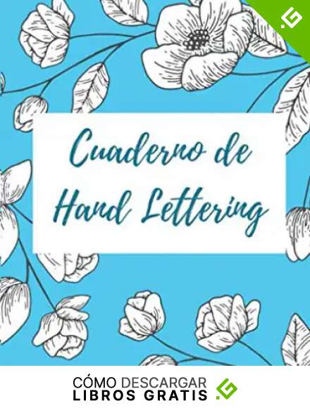 Cuaderno de Hand Lettering: Plantilla en Blanco para Practicar Caligraf&iacute;a y Mejorar la Escritura | 120 P&aacute;ginas Pautadas | Tama&ntilde;o A4