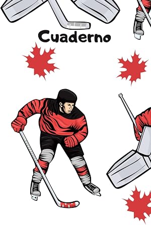 Cuaderno de Hockey: Cuaderno de Hockey, cuaderno de papel rayado para la escuela, estudiantes, cuaderno para ni&ntilde;os, ni&ntilde;as, adolescentes, 120 p&aacute;ginas ... cuaderno de Hockey, amante del hockey