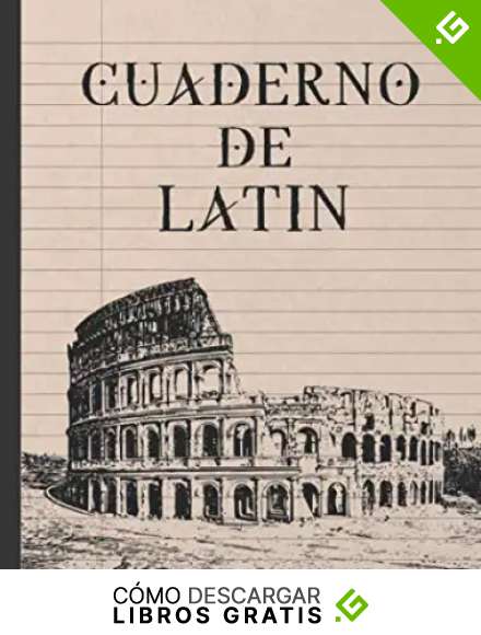 CUADERNO DE LAT&Iacute;N: CUADERNO PARA LA PR&Aacute;CTICA DE LA LENGUA LATINA | ESPECIAL ESTUDIANTES DE ESTE IDIOMA | LIBRETA PARA EJERCICIOS, PRINCIPIANTES O AVANZADOS.