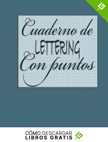 Cuaderno de lettering con puntos: 120 hojas de puntos para practicar lettering, caligraf&iacute;a creativa y dibujar letras bonitas con rotuladores (Cuaderno de caligrafia para ni&ntilde;as, ni&ntilde;os y adultos)