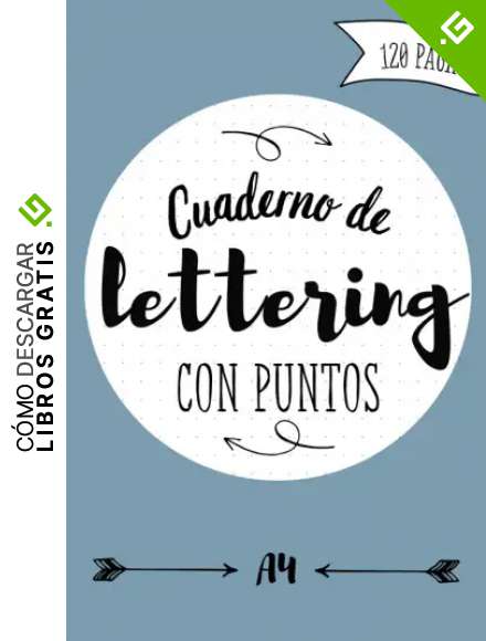 CUADERNO DE LETTERING CON PUNTOS: Libreta punteada a4 para practicar lettering, caligraf&iacute;a creativa y dibujar letras bonitas con rotuladores ( dot ... con puntos para ni&ntilde;as, ni&ntilde;os y adultos)